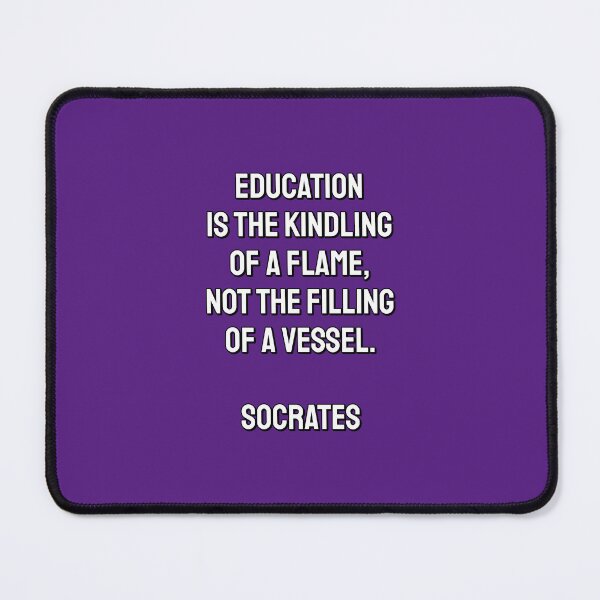 Item preview, Education is the kindling of a flame, not the filling of a vessel - Socrates quotes  designed and sold by Inspirationmotivation.