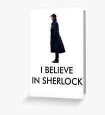 I Believe in Sherlock - White Greeting Card
