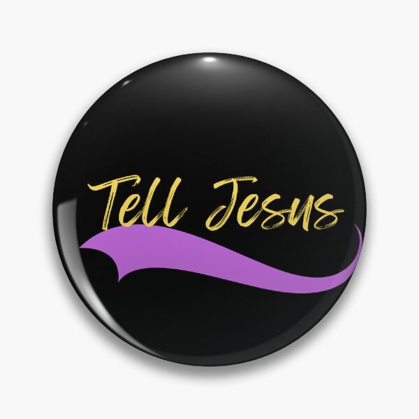 Item preview, Tell Jesus designed and sold by JDFunTees.