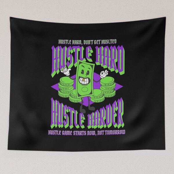 Item preview, HUSTLE HARD, HUSTLE HARDER BY SAGFABULOUS designed and sold by SagFabulous.