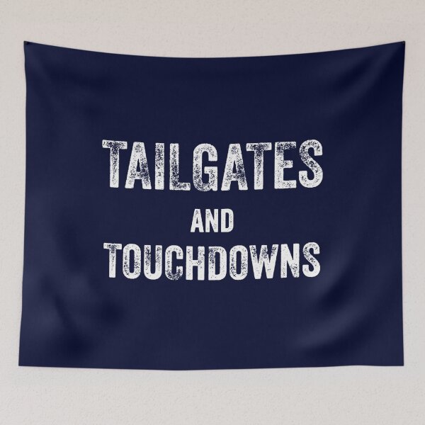 Item preview, Copy of Tailgates and Touchdowns designed and sold by blueprint198686.