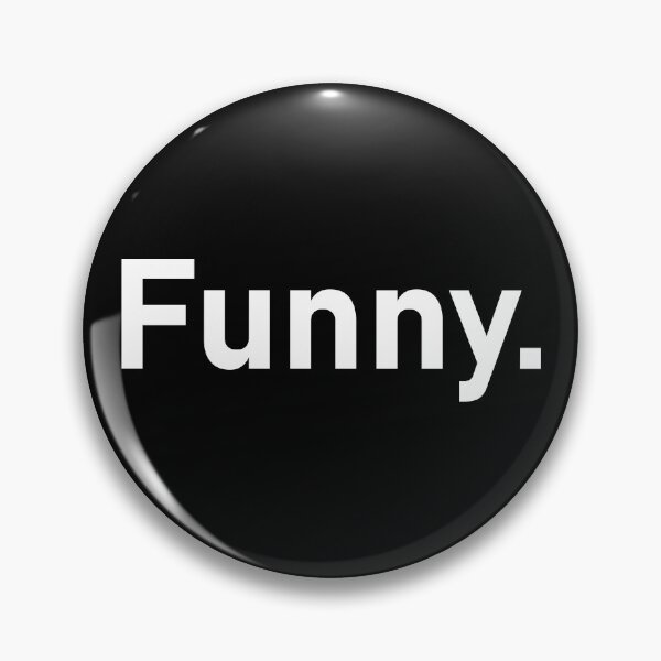 Item preview, That Says Funny - Funny designed and sold by Technobesity.