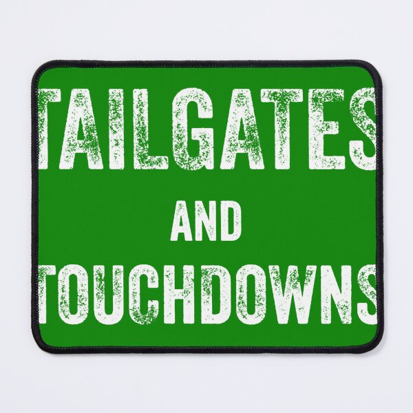 Item preview, Copy of Tailgates and Touchdowns designed and sold by blueprint198686.