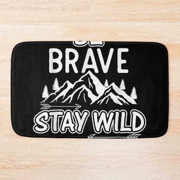Item preview, Be Brave Stay Wild Forecast Camping  designed and sold by NeytiriBrazile.