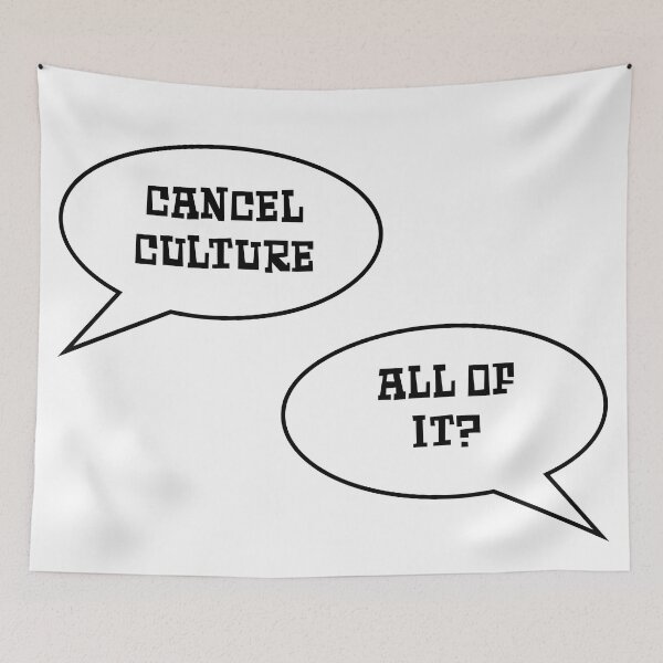 Item preview, Cancel Culture designed and sold by toolongdidntdraw.