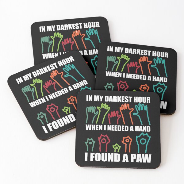 Item preview, In My Darkest Hour When I Needed A Hand I Found A Paw designed and sold by Kunal Smart.