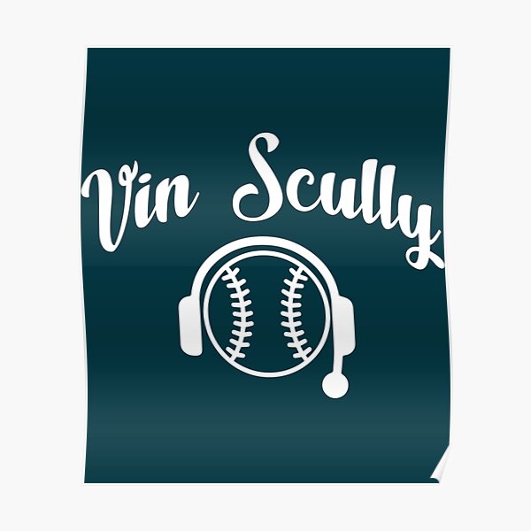 RIP VIN Scully the legend of baseball Poster for Sale by Eslam