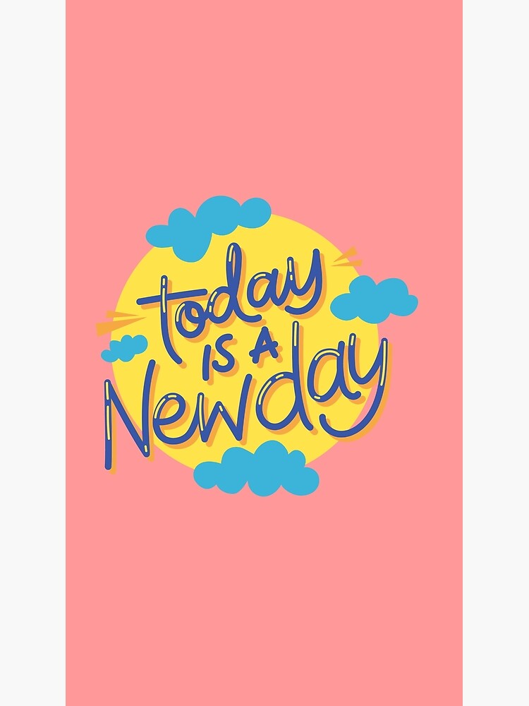 today-is-a-new-day-motivational-quotes-amazing-drawing-poster-for