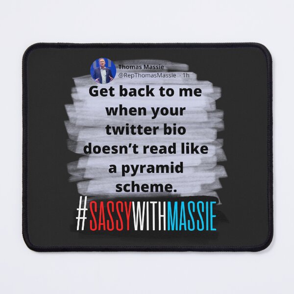 Item preview, "Pyramid Scheme" - #SassieWithMassie Tweet - Congressman Thomas Massie designed and sold by v3services.