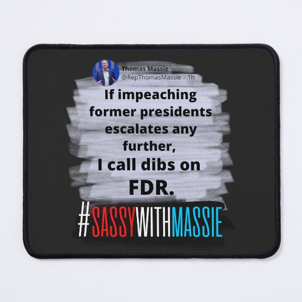 Item preview, "Impeach FDR" - #SassieWithMassie Tweet - Congressman Thomas Massie designed and sold by v3services.