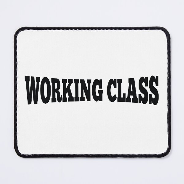 Item preview, ''working class'' statement designed and sold by binti163.