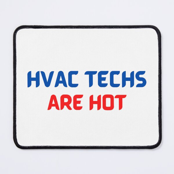 Item preview, HVAC Techs Are Hot! designed and sold by Jsunshine75.