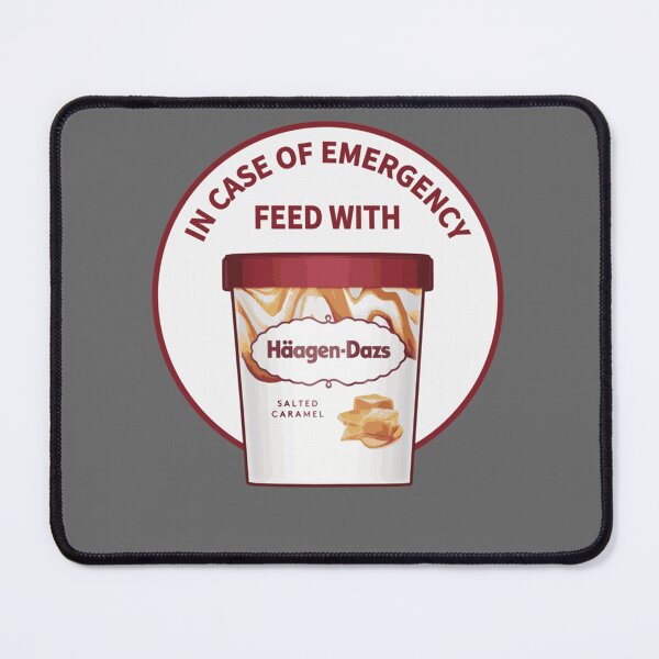 Item preview, In Case Of Emergency Feed With Haagen-Dazs designed and sold by ZaneHalvorson.