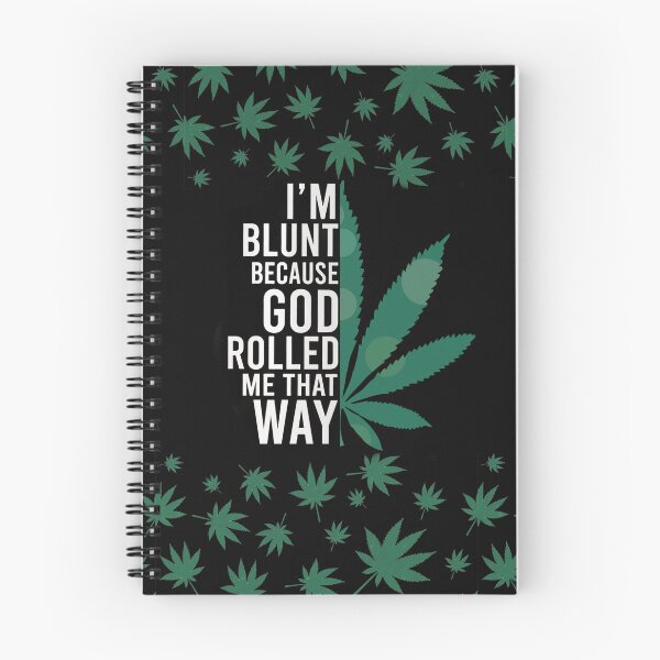 Item preview, Cannabis I'm Blunt Because God Rolled Me That Way Weed Green designed and sold by ThiloWegener.