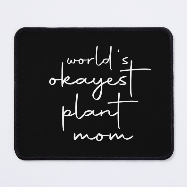 Item preview, worlds okayest plant mom stickers, funny plant stickers, succulent stickers, flower stickers, plant life stickers plant laptop stickers designed and sold by TomorrowQuotes.