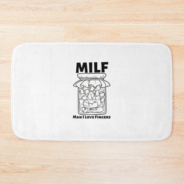Item preview, MILF Man I Love Fingers designed and sold by PlethoraPrints.