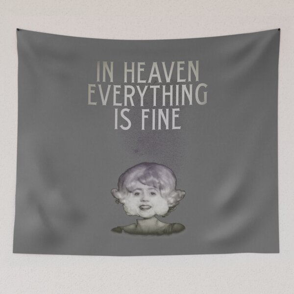 Item preview, In Heaven Everything Is Fine - Eraserhead designed and sold by ZaneHalvorson.
