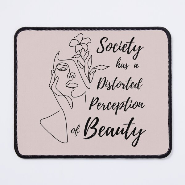 Item preview, Society has a Distorted Perception of Beauty Body Positivity designed and sold by LoveSeasonz.