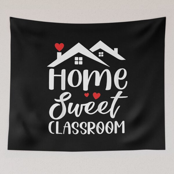 Item preview, Home Sweet Classroom Back to School Teacher Student Team  designed and sold by AdonisShop.