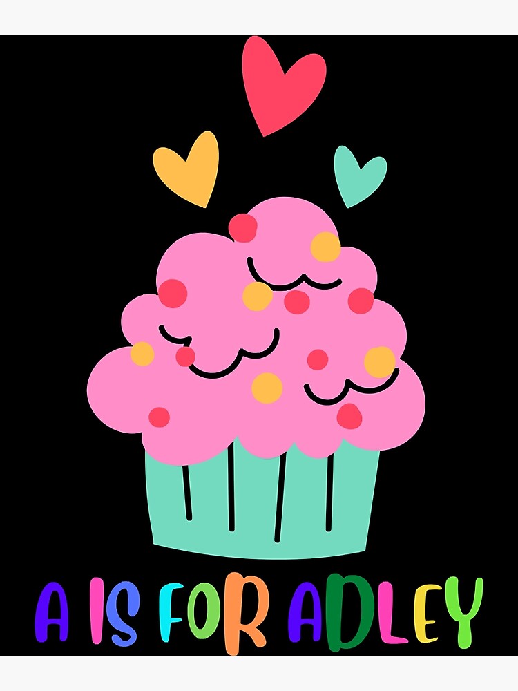 "A is for Adley Merch Store Cupcake Birthday Party " Poster for Sale by
