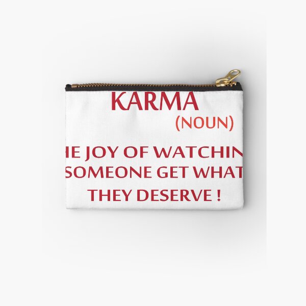 Item preview, Karma, The Joy Of Watching Someone Get What They Deserve! designed and sold by Mill8ion.