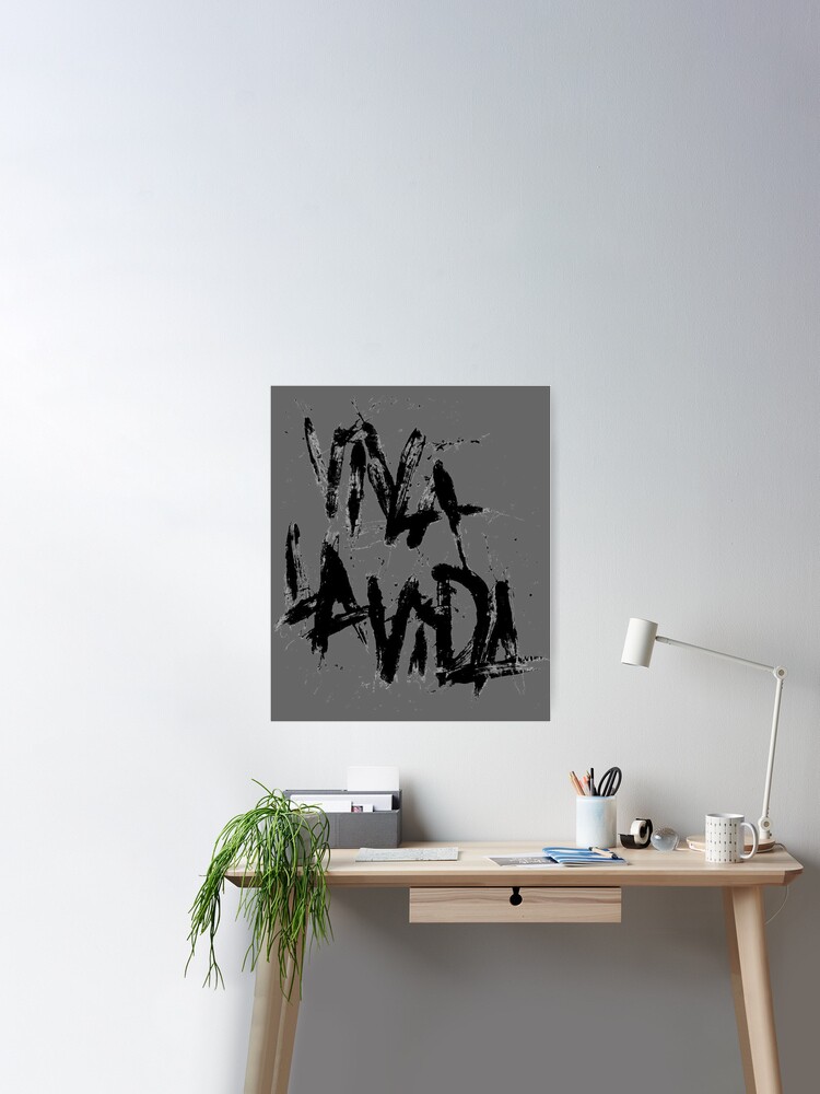 Viva la Vida Poster for Sale by ElsaHoeger