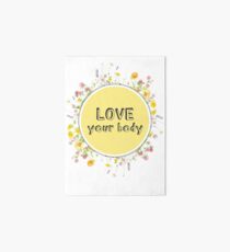 Love Your Body Art Board