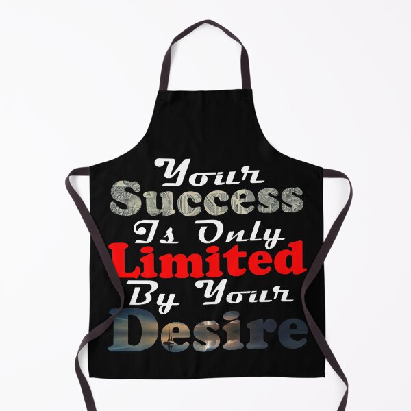 Item preview, Your Success Is Only Limites By Your Desire No Limits Your Success Is Only Limited By Your Desire Get Your Motivation designed and sold by Sonatablue.