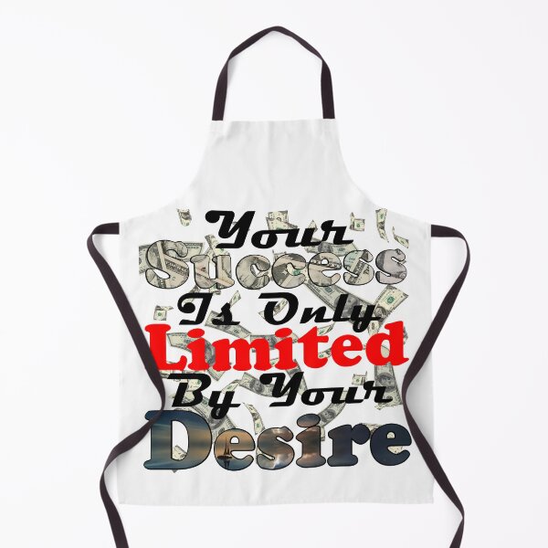 Item preview, Your Succes Is Only Limites By Your Desire Have No Limit Your Success Is Only Limited By Your Desire designed and sold by Sonatablue.