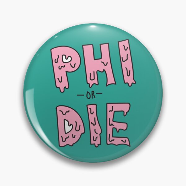 Item preview, Phi or Die   designed and sold by SundaysBestDe.