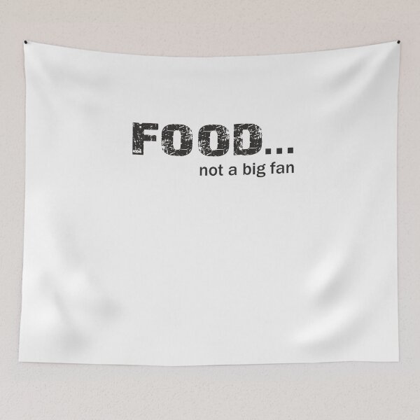 Item preview, Food not a big fan designed and sold by Delpieroo.