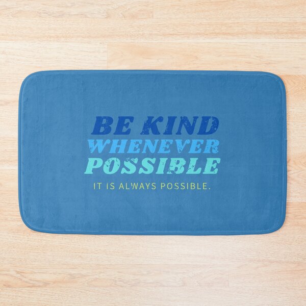 Item preview, Be kind whenever possible designed and sold by HoodlumDesign.