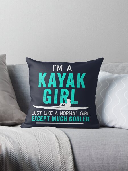 I'm A Kayak Girl Shirt Distressed Teal I'm A Kayak Girl Shirt Distressed Teal