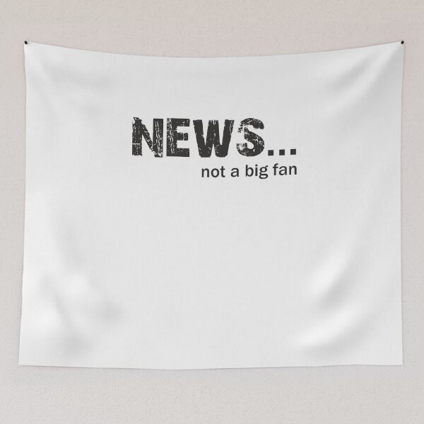 Item preview, News not a big fan designed and sold by Delpieroo.
