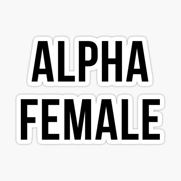 Item preview, Alpha Female designed and sold by kjanedesigns.