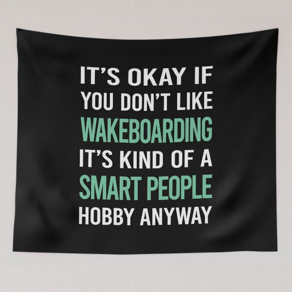 Item preview, Smart People Hobby Wakeboarding Wakeboard Wakeboarder designed and sold by RonaldEwing4782.
