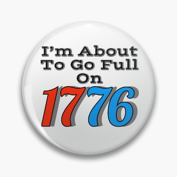 Item preview, Full On 1776 designed and sold by DeusExMachina1.
