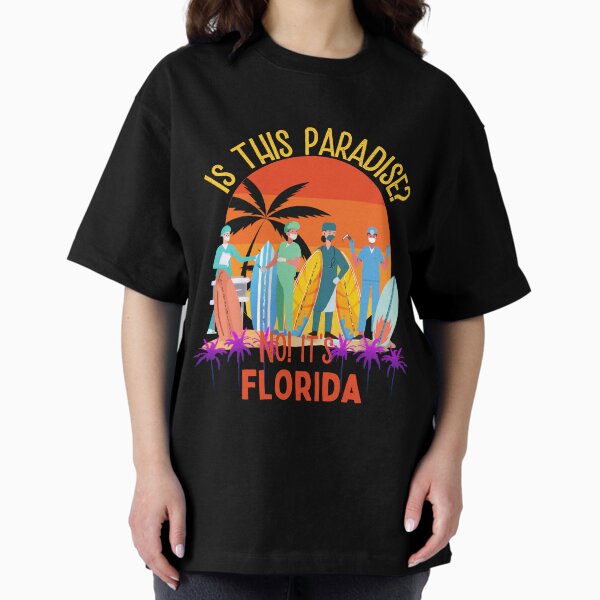 Florida Paradise Nurse Anesthesia Oversized T-Shirt
