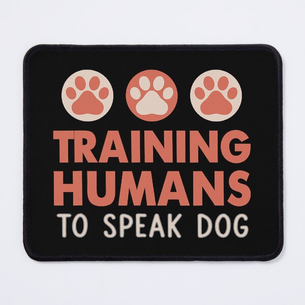 Item preview, Training Human To Speak Dog Funny Dog Teacher designed and sold by Bemumd-art.