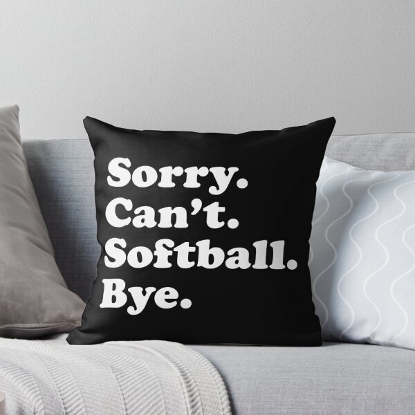 Item preview, Sorry Can't Softball Bye Funny Softball Quote Gift designed and sold by MichelSorour.