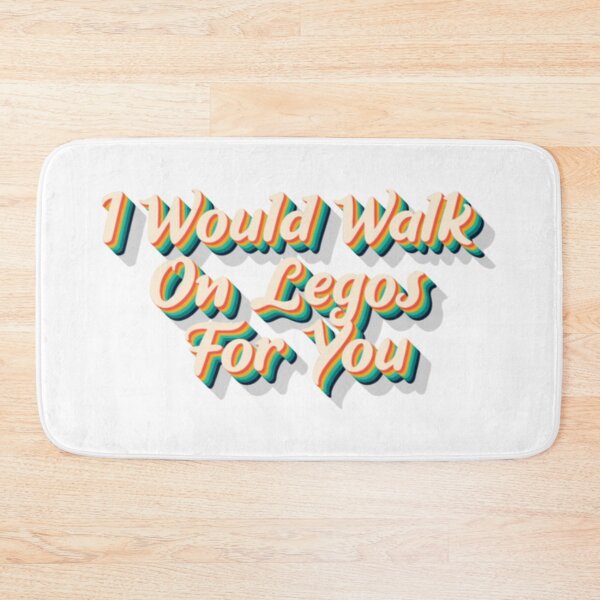 Item preview, i would walk on legos for you designed and sold by ZaydenBain.