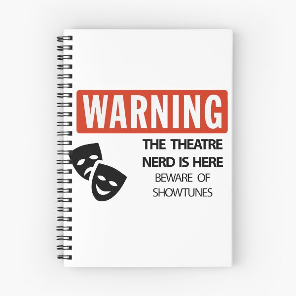 Item preview, WARNING Theatre Nerd designed and sold by DrBunnyButt.