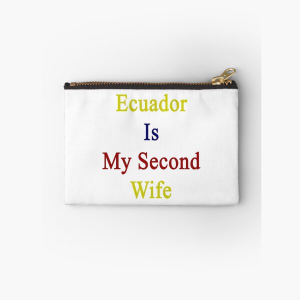 Item preview, Ecuador Is My Second Wife  designed and sold by supernova23.