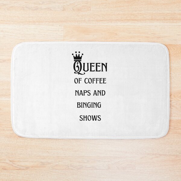 Item preview, Queen of naps and binging shows (black) designed and sold by Megurix.