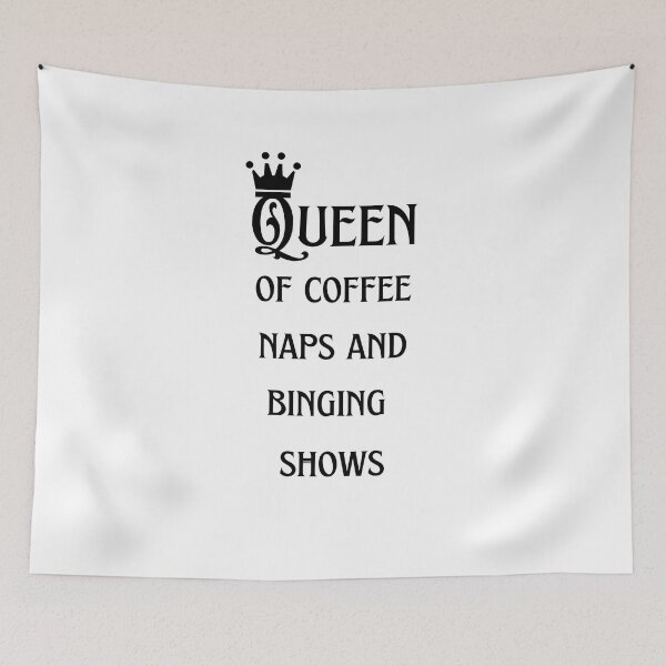 Item preview, Queen of naps and binging shows (black) designed and sold by Megurix.