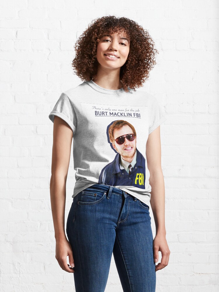 burt macklin t shirt