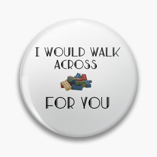 Item preview, i would walk across legos for you SHIRT designed and sold by ZaydenBain.