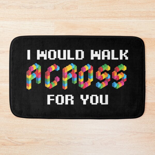 Item preview, I Would Walk On Legos For You designed and sold by ZaydenBain.