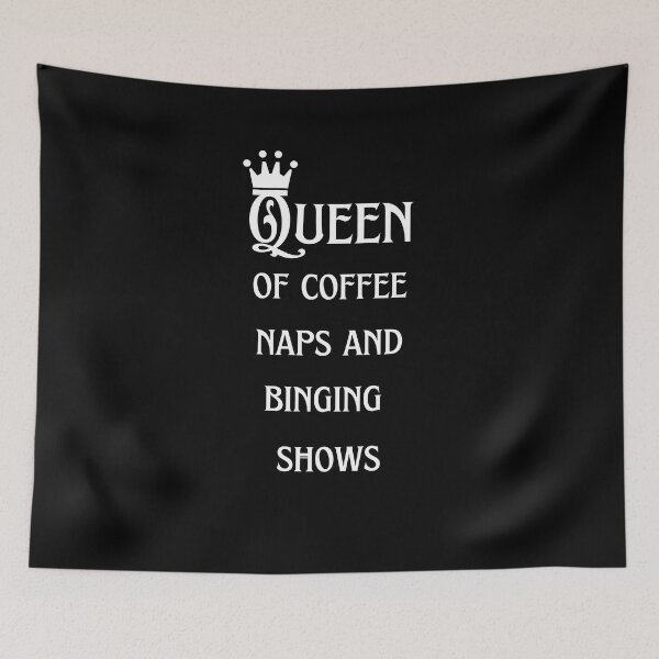 Item preview, Queen of naps and binging shows (white) designed and sold by Megurix.