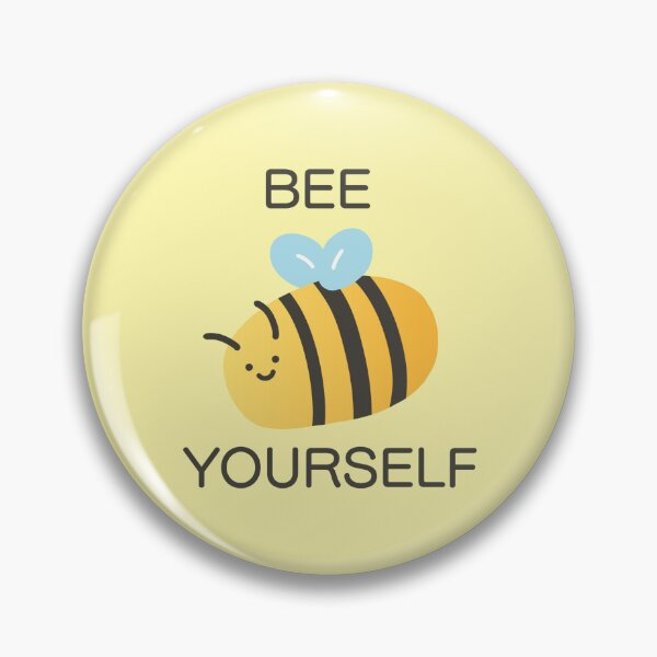 Item preview, Bee yourself designed and sold by Smilemerch.